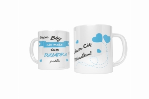 "Gdzie Bóg nie może..." - kubek na Dzień Dziadka