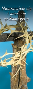 Baner na Wielki Post "Nawracajcie się i wierzcie."