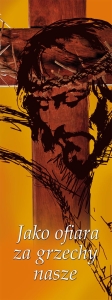 Baner na Wielki Post "Jako ofiara za grzechy nasze"