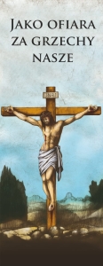 Baner na Wielki Post "Jako ofiara za grzechy nasze"
