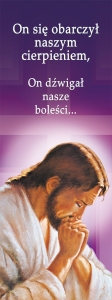 Baner na Wielki Post "On się obarczył naszym."