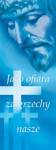 49326d2132d22bda389030305de85a63 Baner na Wielki Post "Jako ofiara za grzechy nasze"