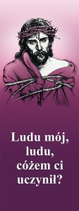Baner na Wielki Post "Ludu mój, ludu, cóżem."