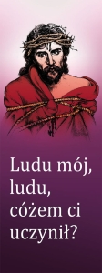 Baner na Wielki Post "Ludu mój, ludu, cóżem."
