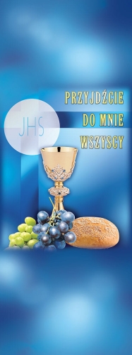 35af824df9755e7a4bad0acdb4cfb5fe Baner na Boże Ciało "przyjdźcie do mnie" niebieski