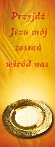 920be97629eb96886e3ab8d0a9bcc8c8 Baner na Boże Ciało "Przyjdź Jezu mój." czerwony