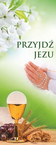 8351cd669414cbc02404b83bbb871f7a Baner na I Komunię Świętą "Przyjdź Jezu" zielony z kwiatem