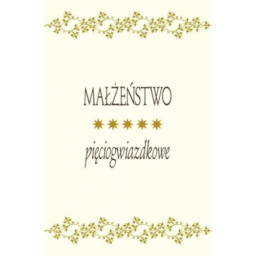 Małżeństwo pięciogwiazdkowe - WDS 00297 - Dewocjonalia P.H. Jakóbczak - Katolicki sklep liturgiczny i hurtownia