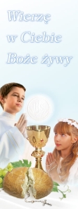 Baner na I Komunię Świętą "Wierzę w Ciebie Boże żywy"