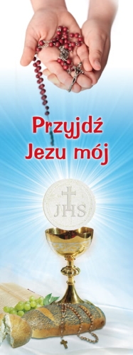 25486 Baner na I Komunię Świętą "Przyjdź Jezu mój"