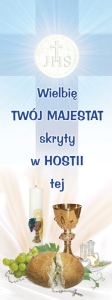 Baner na I Komunię Świętą "Wielbię Twój majestat skryty w Hostii tej"