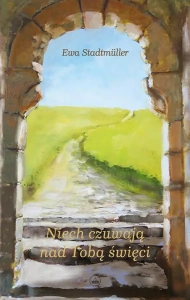 Niech czuwają nad Tobą święci