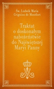 Traktat o doskonałym nabożeństwie do Najświętszej Maryi Panny - pomarańczowy