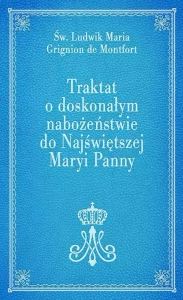 Traktat o doskonałym nabożeństwie do Najświętszej Maryi Panny - niebieski