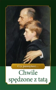 Chwile spędzone z tatą [Czy pamiętasz...]