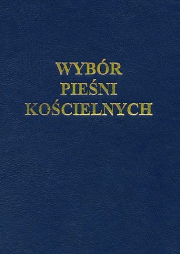 spiewnik_wybor_piesni.jpg Wybór Pieśni Kościelnych