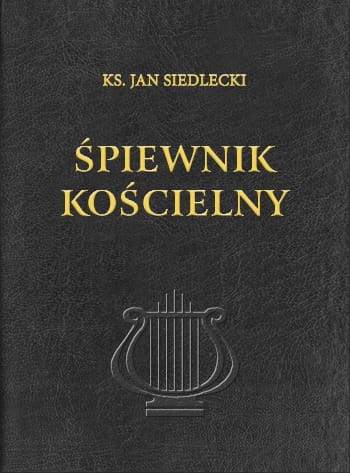 spiewnik_koscielny_2017.jpg Śpiewnik Kościelny (ks. Jan Siedlecki) XLI (2 tomy)