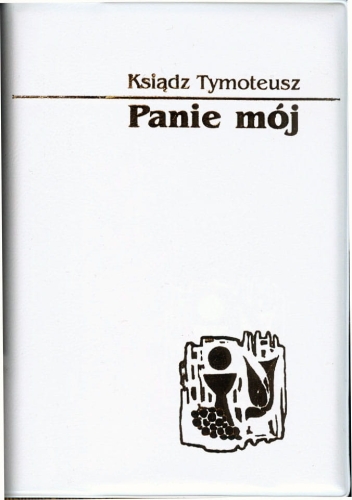 Modlitewnik Modlitewnik Panie mój - JJ AWPm - Dewocjonalia P.H. Jakóbczak - Katolicki sklep liturgiczny i hurtownia