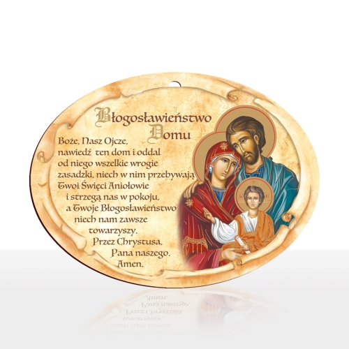 BLOGOSLAWIENSTWO DOMU owal 2.jpg Obrazek (deseczka) Błogosławieństwo Domu - owal - Święta Rodzina