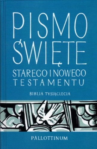 OAZOWA BIBLIA TYSIĄCLECIA - PISMO ŚWIĘTE STAREGO I NOWEGO TESTAMENTU.jpg Oazowa Biblia Tysiąclecia - Pismo Święte ST i NT