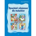 Opowieści różańcowe dla maluchów - WDS 06548 - Dewocjonalia P.H. Jakóbczak - Katolicki sklep liturgiczny i hurtownia