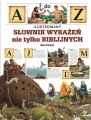 Ilustrowany słownik wyrażeń nie tylko biblijnych - dla dzieci - WDS 20-2190 - Dewocjonalia P.H. Jakóbczak - Katolicki sklep liturgiczny i hurtownia