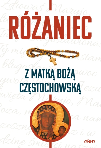 Różaniec z Matką Bożą Częstochowską - EE 11463 - Dewocjonalia P.H. Jakóbczak - Katolicki sklep liturgiczny i hurtownia