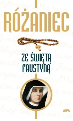 Różaniec ze świętą Faustyną Różaniec ze świętą Faustyną