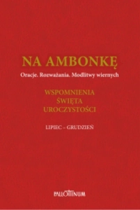 Na ambonkę (Tom IV) - wspomnienia, święta i uroczystości (lipiec-grudzień)