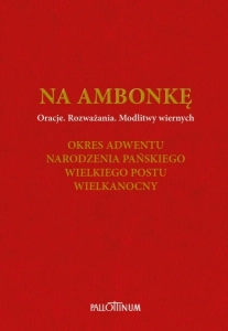 Na ambonkę (Tom II) - Adwent, Narodzenie Pańskie, Wielki Post, Wielkanoc