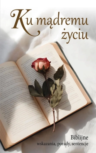 Ku mądremu życiu - przednia okładka publikacji Ku mądremu życiu