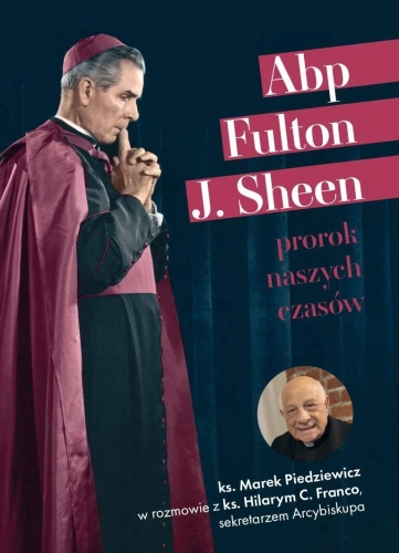 Abp Fulton J. Sheen. Prorok naszych czasów - ciemna okładka z fotografiami abp. Sheena i ks. Franco Abp Fulton J. Sheen. Prorok naszych czasów