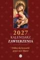 Kalendarz zawierzenia 2027. Oddaj się Jezusowi przez ręce Maryi