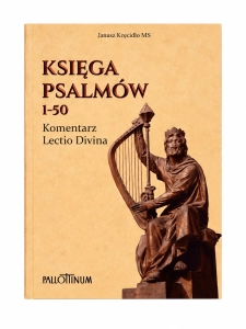 Księga Psalmów 1-50 - komentarz Lectio Divina